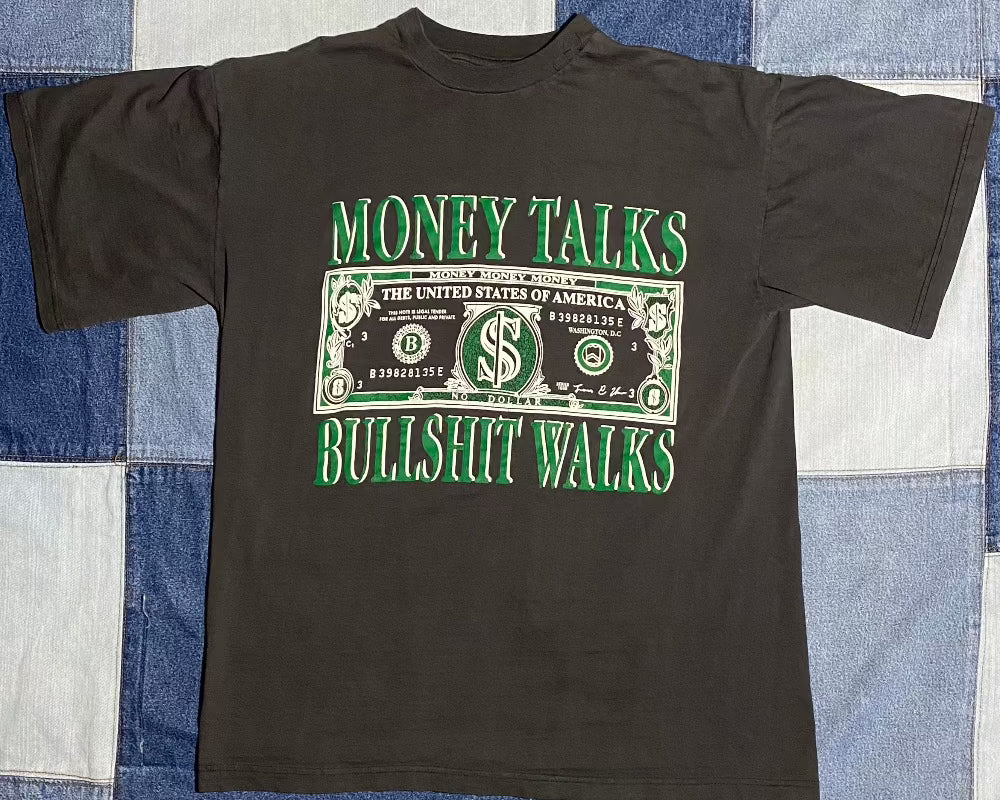 "Money Talks Bullshit Walks" vintage shirt