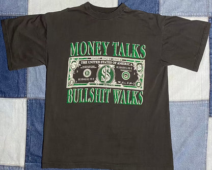 "Money Talks Bullshit Walks" vintage shirt