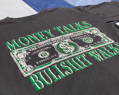 "Money Talks Bullshit Walks" vintage shirt